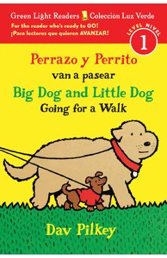 Coperta cărții 'Perrazo Y Perrito Van a Pasear/Big Dog and Little Dog Going for a Walk (Reader) - Dav Pilkey'