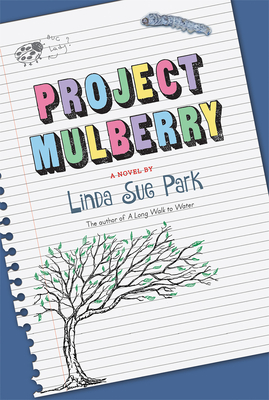 Project Mulberry - Linda Sue Park