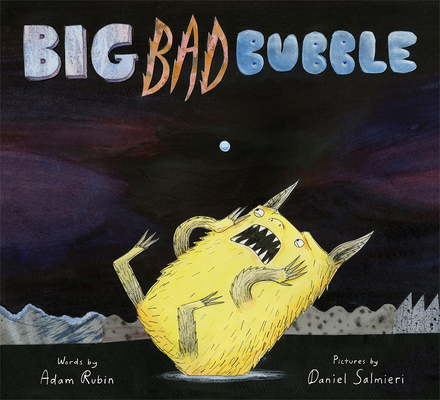 Big Bad Bubble - Adam Rubin