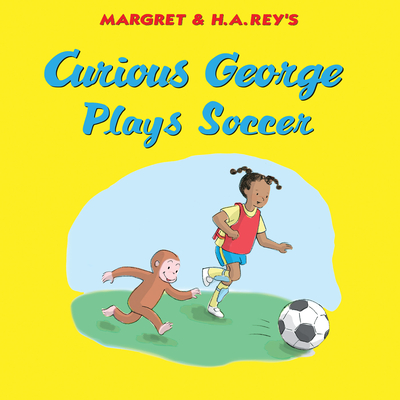 Curious George Plays Soccer - H. A. Rey