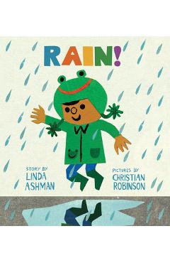 Poza produsului Rain! (Board Book) - Linda Ashman