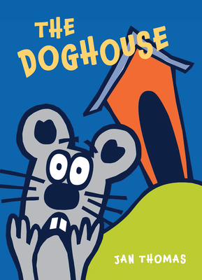 The Doghouse - Jan Thomas