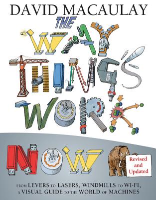 The Way Things Work Now - David Macaulay