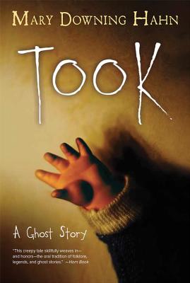 Took: A Ghost Story - Mary Downing Hahn