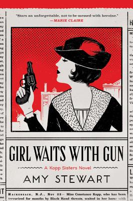 Girl Waits with Gun, Volume 1 - Amy Stewart