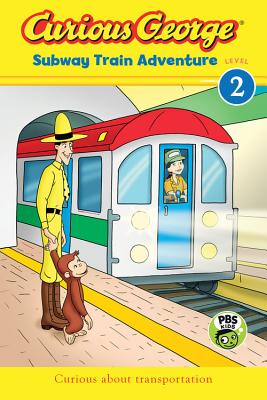 Curious George Subway Train Adventure - H. A. Rey