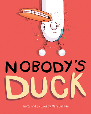 Nobody's Duck - Mary Sullivan