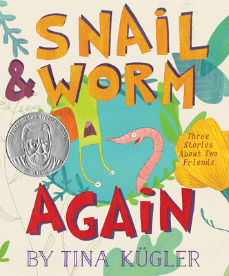 Snail and Worm Again: Three Stories about Two Friends - Tina K�gler