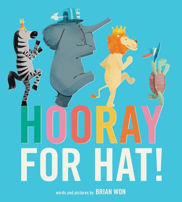 Hooray for Hat! (Board Book) - Brian Won