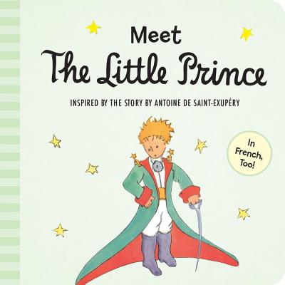 Meet the Little Prince (Padded Board Book) - Antoine De Saint-exup�ry