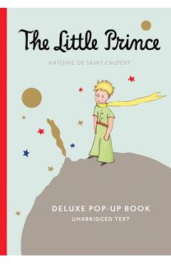 Poza produsului The Little Prince Deluxe Pop-Up Book - Antoine De Saint-Exupery