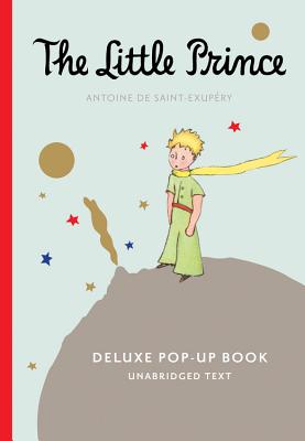 The Little Prince Deluxe Pop-Up Book - Antoine De Saint-Exupery