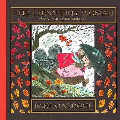 The Teeny-Tiny Woman - Paul Galdone