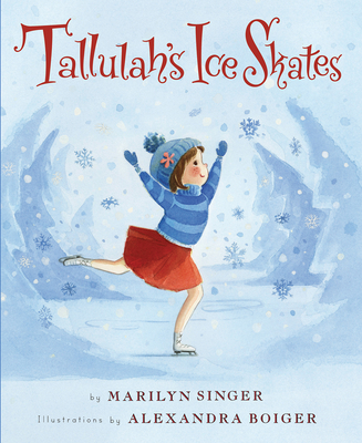 Tallulah's Ice Skates - Marilyn Singer