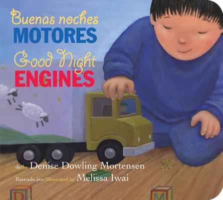 Buenas Noches Motores/Good Night Engines Bilingual Board Book - Melissa Iwai