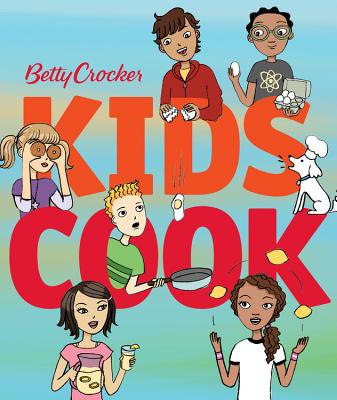 Betty Crocker Kids Cook - Betty Crocker