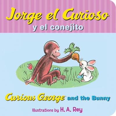 Jorge El Curioso Y El Conejito/Curious George and the Bunny - H. A. Rey