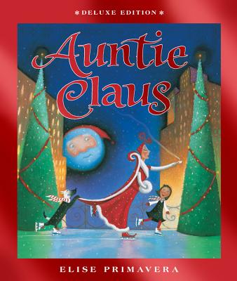 Auntie Claus Deluxe Edition - Elise Primavera