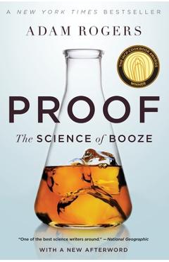 Poza produsului Proof: The Science of Booze - Adam Rogers
