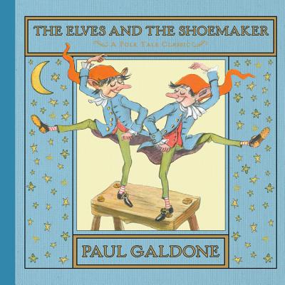 The Elves and the Shoemaker - Paul Galdone