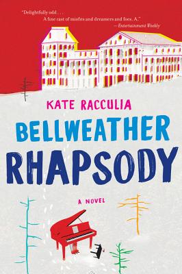 Bellweather Rhapsody - Kate Racculia