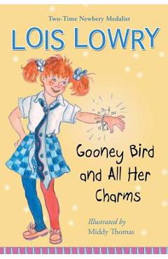 Coperta cărții 'Gooney Bird and All Her Charms - Lois Lowry'