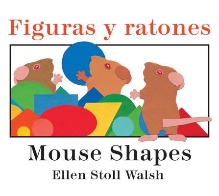 Figuras Y Ratones / Mouse Shapes Bilingual Board Book - Ellen Stoll Walsh