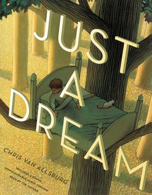 Just a Dream 25th Anniversary Edition - Chris Van Allsburg