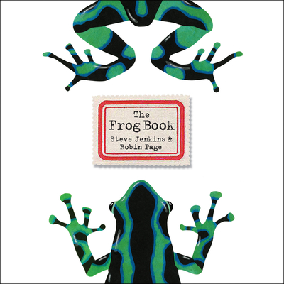 The Frog Book - Steve Jenkins