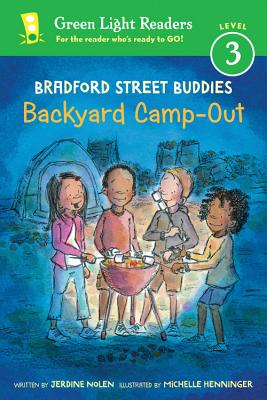Bradford Street Buddies: Backyard Camp-Out - Jerdine Nolen