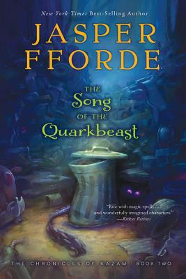 The Song of the Quarkbeast - Jasper Fforde