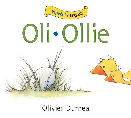 Oli/Ollie Bilingual Board Book - Olivier Dunrea