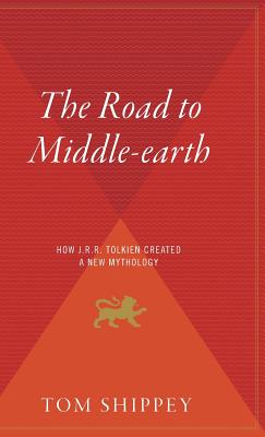 The Road to Middle-Earth - Tom Shippey