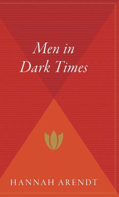 Men in Dark Times - Hannah Arendt