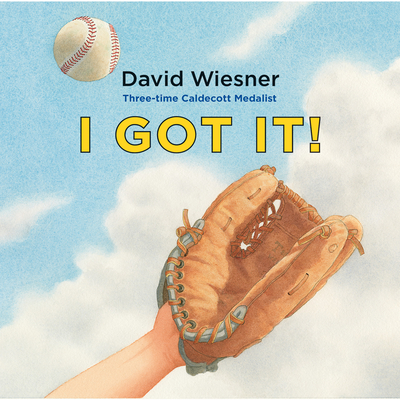 I Got It! - David Wiesner