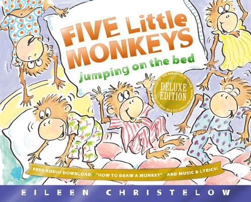Five Little Monkeys Jumping on the Bed Deluxe Edition - Eileen Christelow