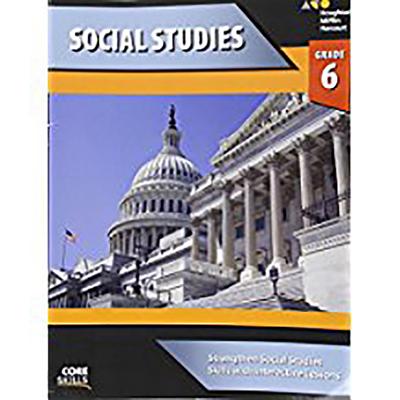 Steck-Vaughn Core Skills Social Studies: Workbook Grade 6 - Steck-vaughn Company