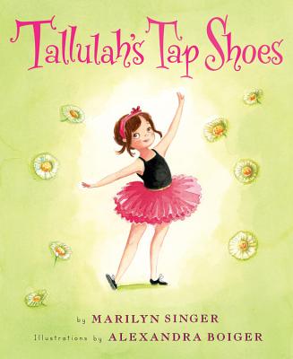 Tallulah's Tap Shoes - Marilyn Singer