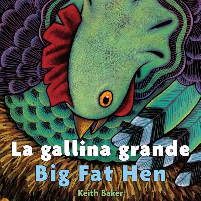 La Gallina Grande/Big Fat Hen - Keith Baker
