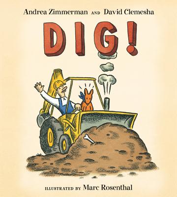 Dig! - Andrea Zimmerman