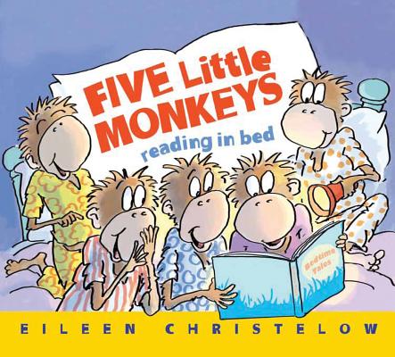 Five Little Monkeys Reading in Bed - Eileen Christelow