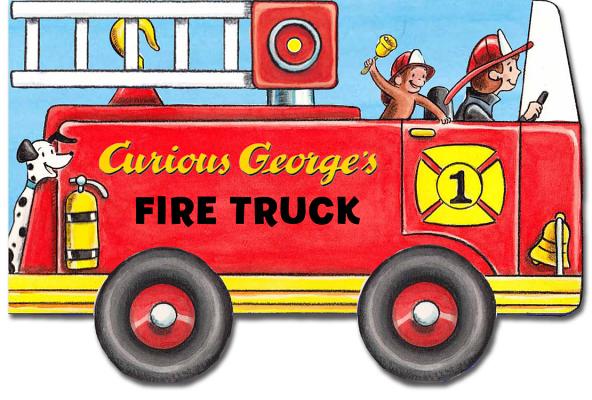 Curious George's Fire Truck - H. A. Rey