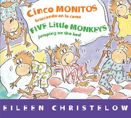 Cinco Monitos Brincando En La Cama/Five Little Monkeys Jumping on the Bed - Victoria Ortiz