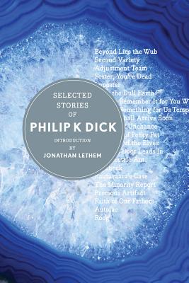 Selected Stories of Philip K. Dick - Philip K. Dick