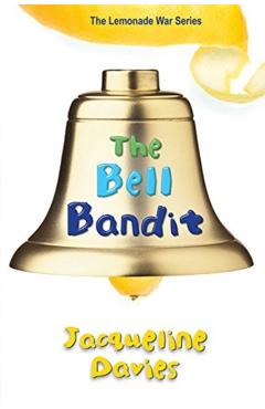 The Bell Bandit - Jacqueline Davies