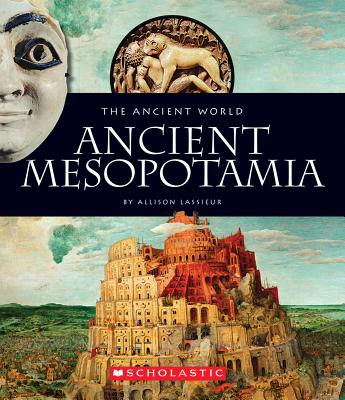 Ancient Mesopotamia - Allison Lassieur