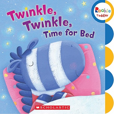 Twinkle, Twinkle Time for Bed - Scholastic