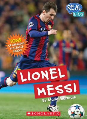 Lionel Messi (Real Bios) - Marie Morreale