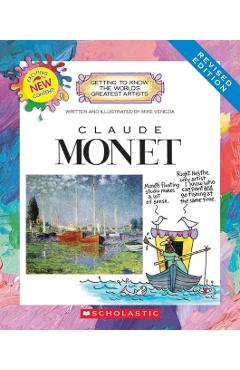 Claude Monet (Revised Edition) (Getting to Know the World's Greatest Artists) - Mike Venezia