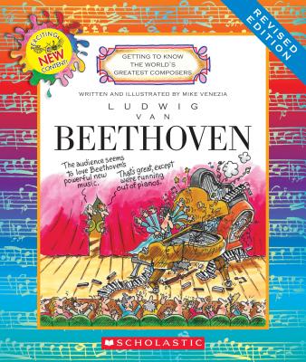 Ludwig Van Beethoven (Revised Edition) (Getting to Know the World's Greatest Composers) - Mike Venezia